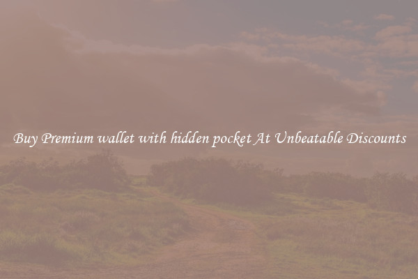Buy Premium wallet with hidden pocket At Unbeatable Discounts