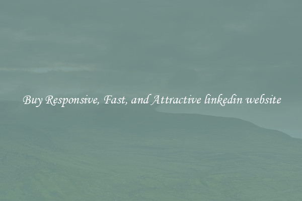 Buy Responsive, Fast, and Attractive linkedin website