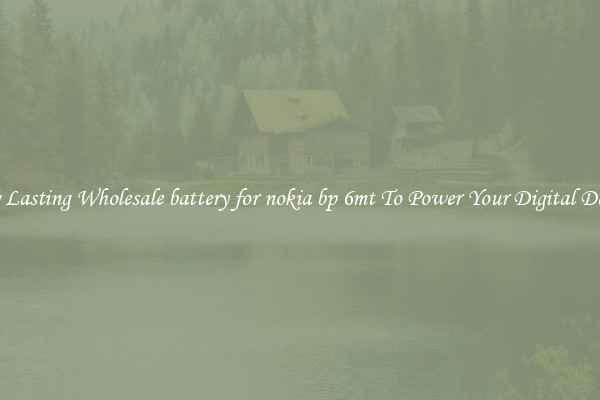 Long Lasting Wholesale battery for nokia bp 6mt To Power Your Digital Devices