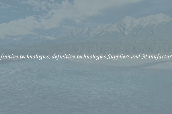 definitive technologies, definitive technologies Suppliers and Manufacturers