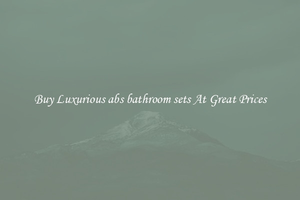 Buy Luxurious abs bathroom sets At Great Prices