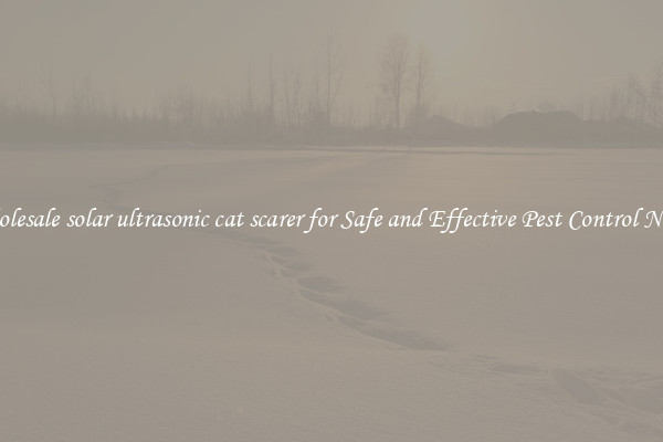 Wholesale solar ultrasonic cat scarer for Safe and Effective Pest Control Needs