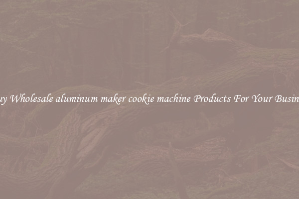 Buy Wholesale aluminum maker cookie machine Products For Your Business